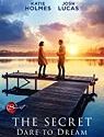 Nonton Movie The Secret Dare to Dream 2020