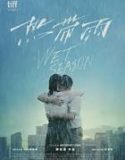 Nonton Movie Wet Season 2019
