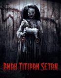 Anak Titipan Setan 2022