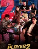 Drama Korea The Player 2 Master of Swindlers 2024