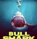 Bull Shark (2022) Sub Indo