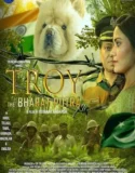 Film India Troy the Bharat Putra (2024)