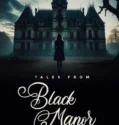 Film Tales from Black Manor (2025) Sub Indo