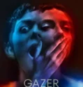 Gazer (2025)