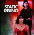 Red Static Rising (2025)