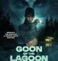 Goon of the Lagoon (2025)