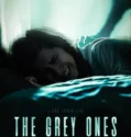 The Grey Ones (2025)