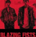 Blazing Fists (2025)