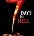 7 Days to Hell (2025)