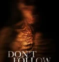 Don’t Follow Me (2025)