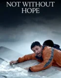 Not Without Hope (2025)