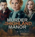 Murder in the Highland Manor (2026)