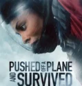 Pushed Off a Plane and Survived (2026)