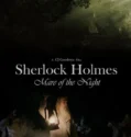 Sherlock Holmes Mare of the Night (2025)