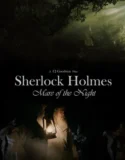 Sherlock Holmes Mare of the Night (2025)